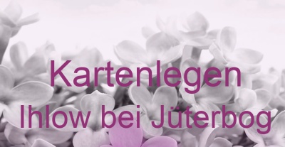 Kartenlegen Ihlow bei Jüterbog | Top-Experten für Kartenlegen, Wahrsagen, Hellsehen, Zukunftsdeutung.